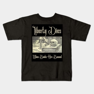 Liberty Dies Where Books Are Banned Fight Book Bans Vintage Art Kids T-Shirt